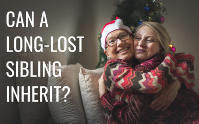 Can a Long-Lost Sibling Inherit Your Parents’ Estate?