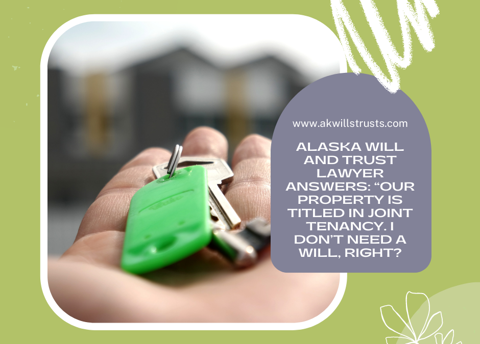 Our property is titled in joint tenancy